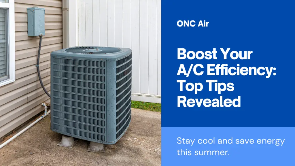 Boost Your AC Efficiency Top Tips Revealed