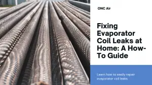 Evaporator coil leak repair