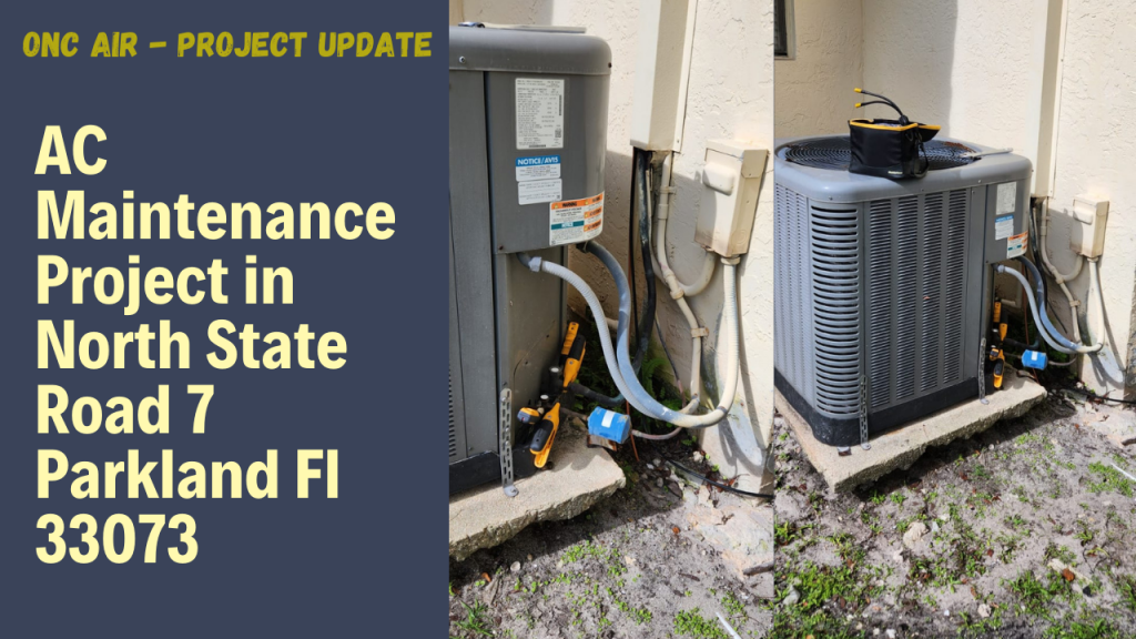 AC Maintenance Project in North State Road 7 Parkland Fl 33073