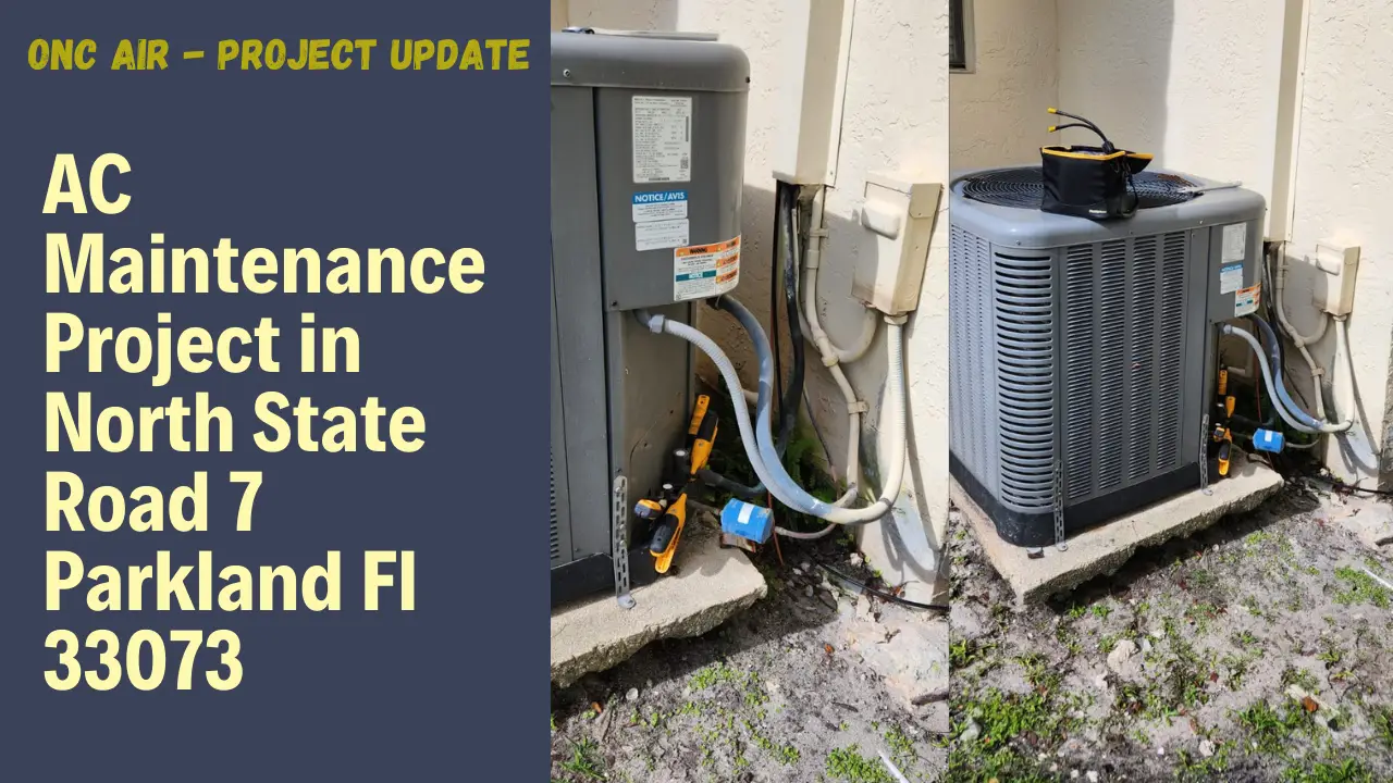 AC Maintenance Project in North State Road 7 Parkland Fl 33073